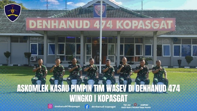 Askomlek Kasau Pimpin Tim Wasev di Denhanud 474 Wingko I Kopasgat