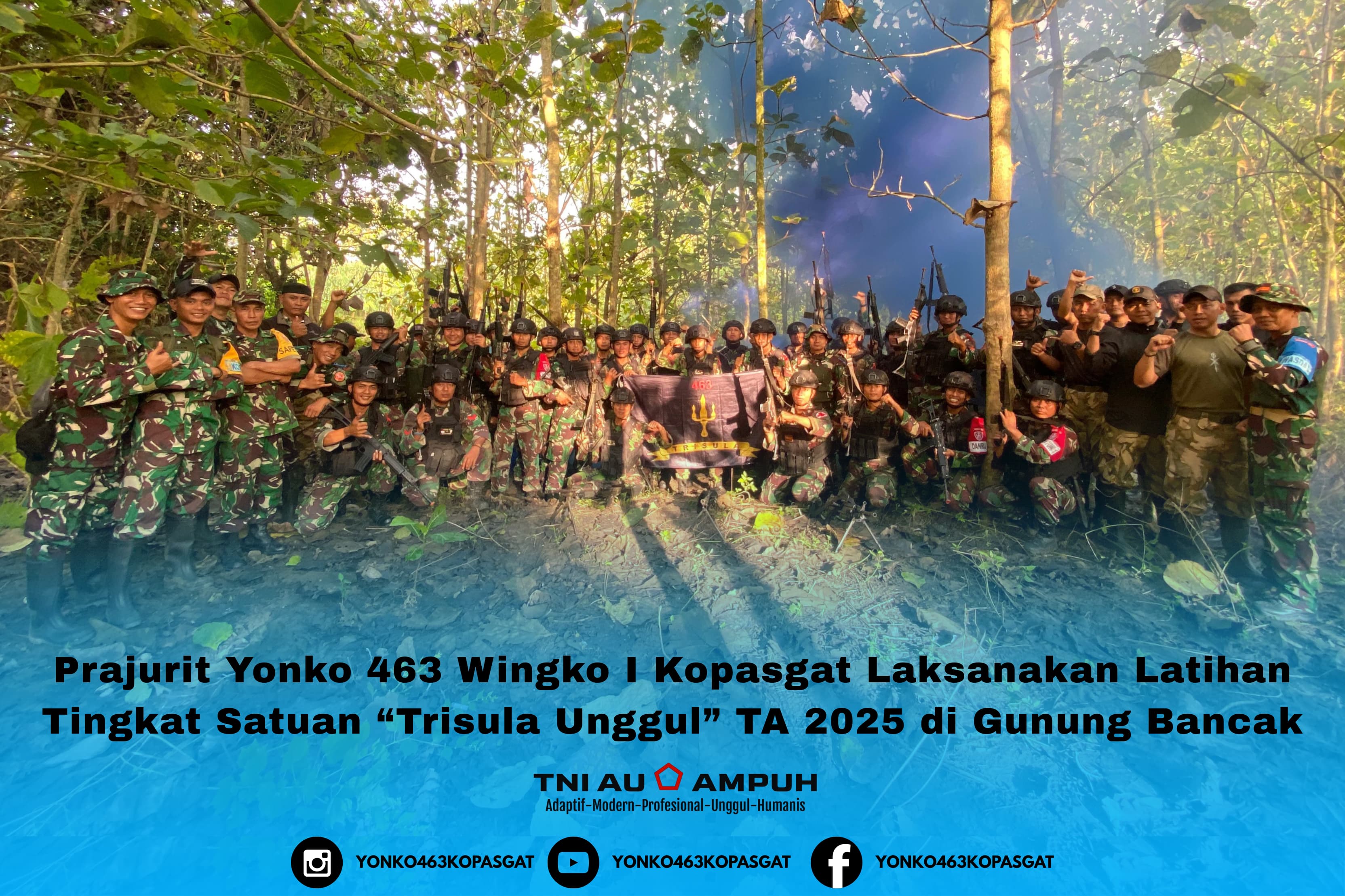 Prajurit Yonko 463 Wingko I Kopasgat Laksanakan Latihan Tingkat Satuan “Trisula Unggul” TA 2025 di Gunung Bancak
