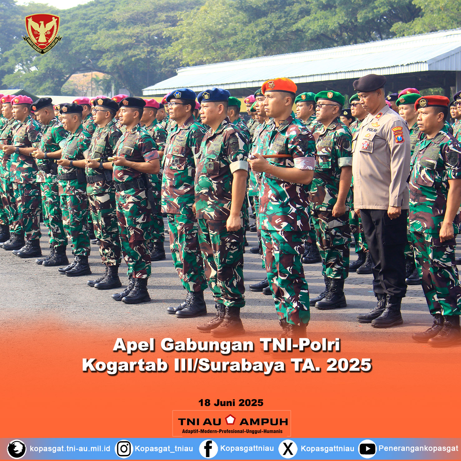 Danyonko 464 Beserta Prajurit Yonko 464 Kopasgat Ikuti Apel Gabungan TNI-Polri Kogartab III/Surabaya TA. 2025