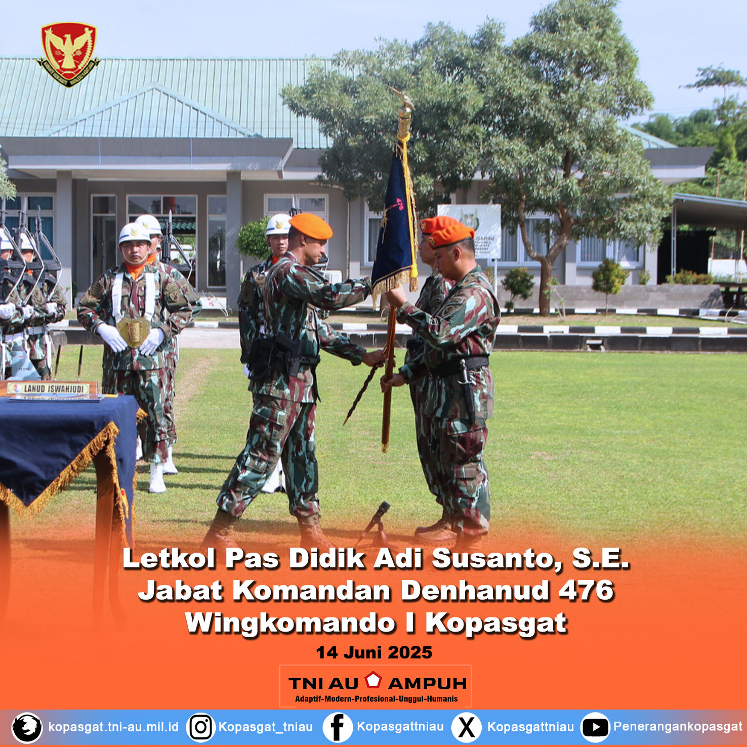 Letkol Pas Didik Adi Susanto, S.E. Jabat Komandan Denhanud 476 Wingkomando I Kopasgat