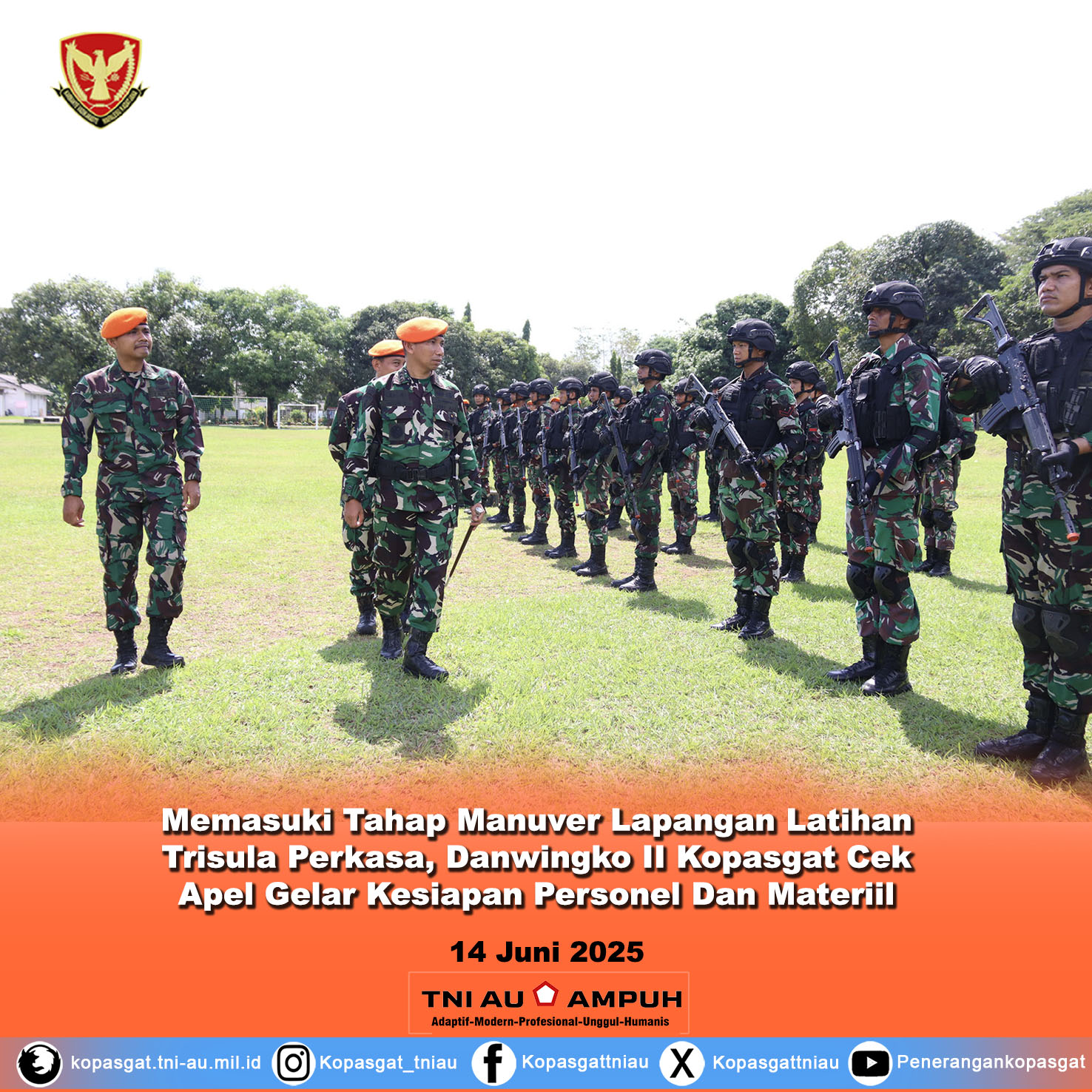 Memasuki Tahap Manuver Lapangan Latihan Trisula Perkasa, Danwingko II Kopasgat Cek Apel Gelar Kesiapan Personel Dan Materiil