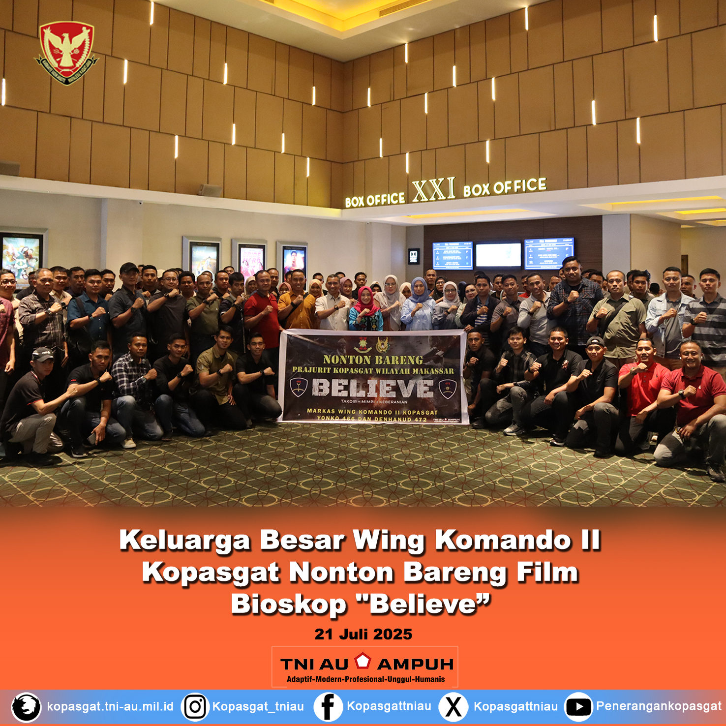 Keluarga Besar Wing Komando II Kopasgat Laksanakan Nonton Bareng Film Bioskop “Believe”
