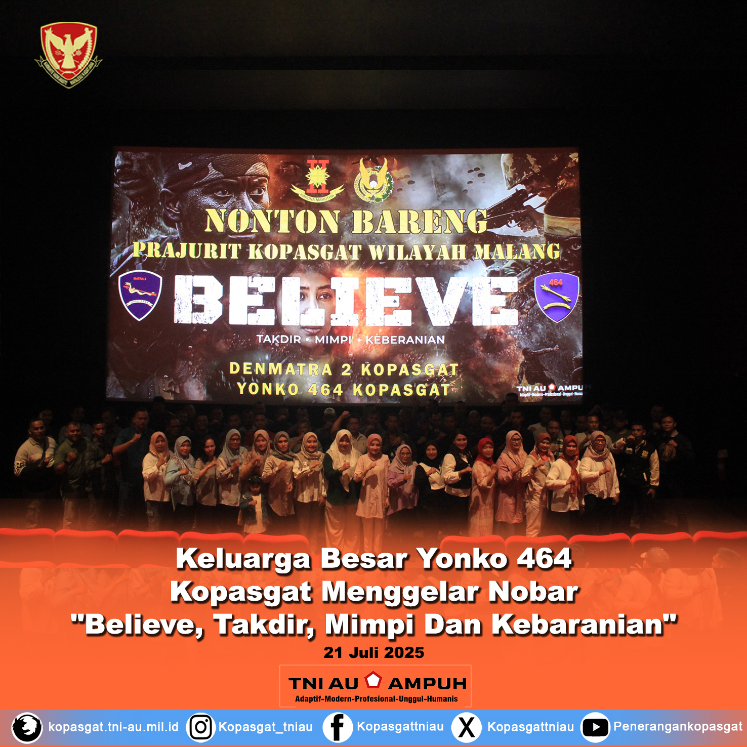 Keluarga Besar Yonko 464 Kopasgat Menggelar Nobar “Believe, Takdir, Mimpi Dan Kebaranian”