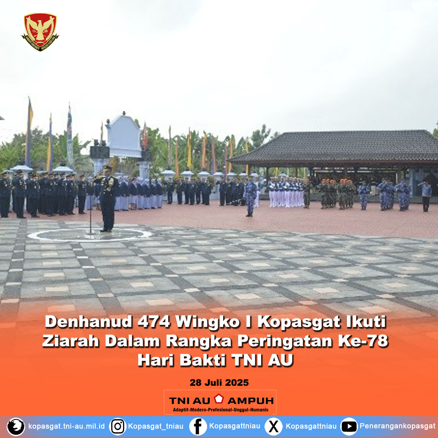 Denhanud 474 Wingko I Kopasgat Ikuti Ziarah Dalam Rangka Peringatan Ke-78 Hari Bakti TNI AU