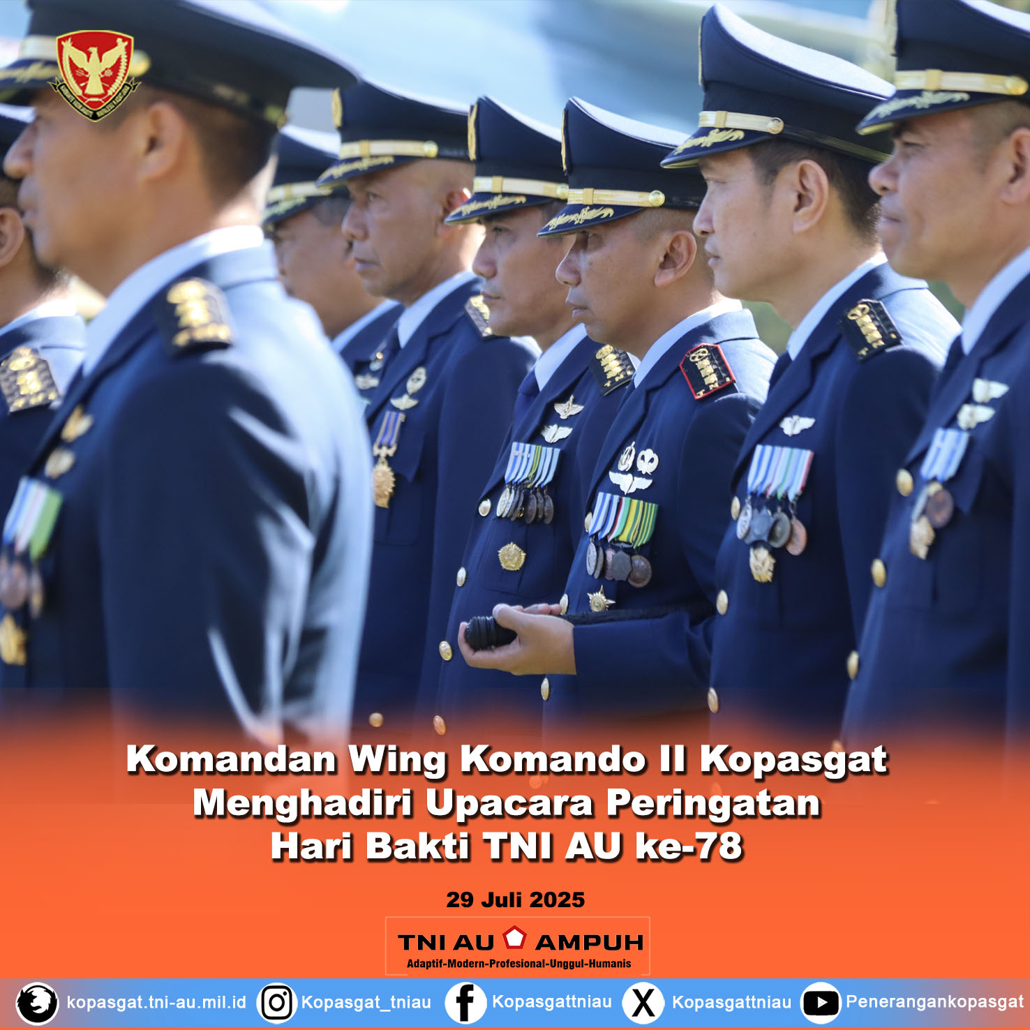 Komandan Wing Komando II Kopasgat Menghadiri Upacara Peringatan Hari Bakti ke-78 TNI Angkatan Udara Tahun 2025