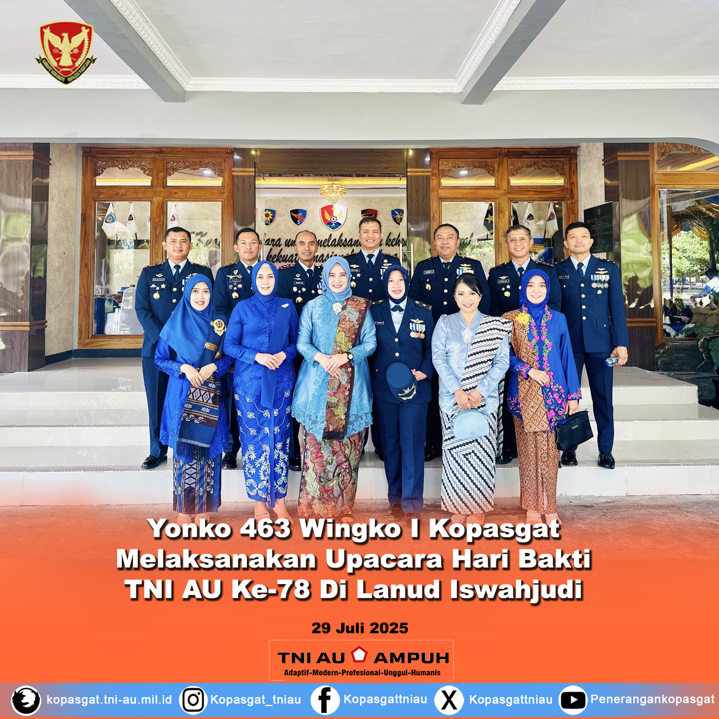 Yonko 463 Wingko I Kopasgat Melaksanakan Upacara Hari Bakti TNI AU Ke-78 Di Lanud Iswahjudi