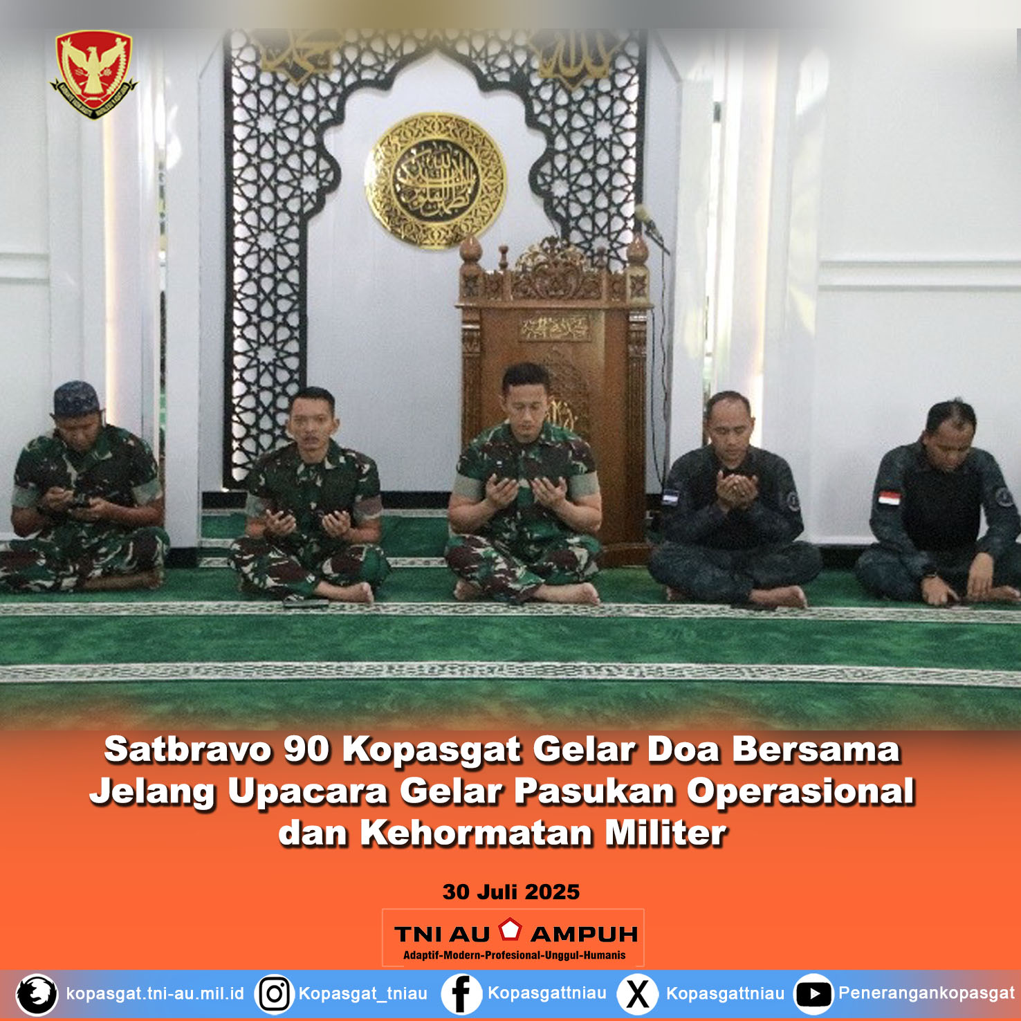 Satbravo 90 Kopasgat Gelar Doa Bersama Di Masjid Raudhotul Jannah Jelang Upacara Gelar Pasukan Operasional dan Kehormatan Militer