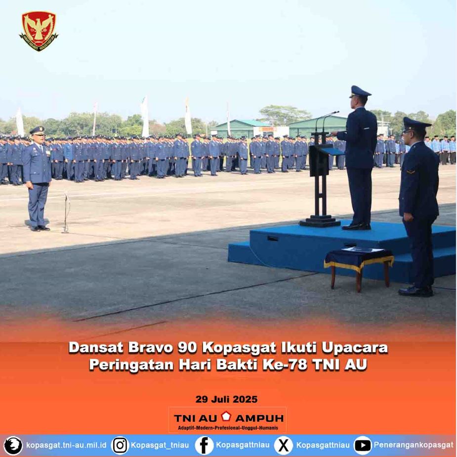 Dansat Bravo 90 Kopasgat Ikuti Upacara Peringatan Hari Bakti Ke-78 TNI AU Di Lanud Atang Sendjaja